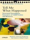 Tell Me What Happened (eBook): Structured Investigative Interviews of Child Victims and Witnesses